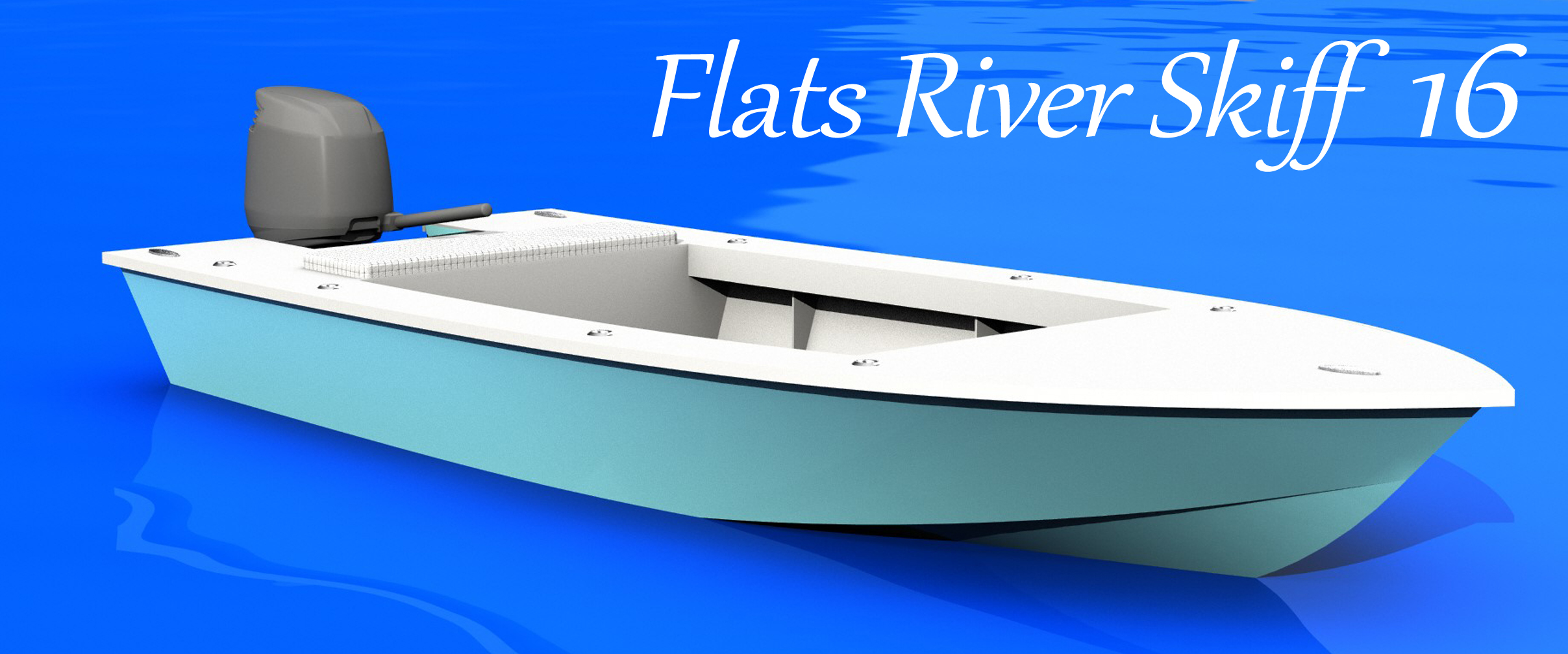 Flats River Skiff 16 - Build Your Own Flats Skiff